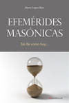 Efemérides masónicas. Tal día como hoy