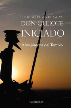 Don Quijote Iniciado. A las puertas del Templo