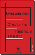 Séneca, Quevedo y otros plastas por el estilo