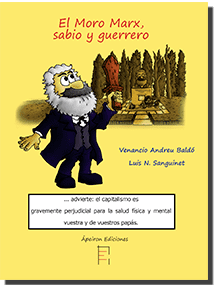 El Moro Marx, sabio y guerrero
