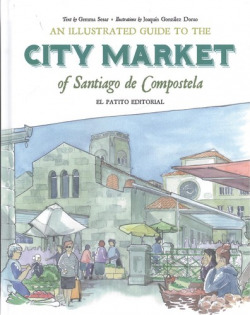iLLUSTRADED GUIDE TO CITY MARKET OF SANTIAGO DE COMPOSTELA