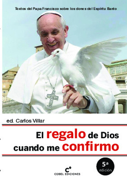 El regalo de Dios cuando me confirmo