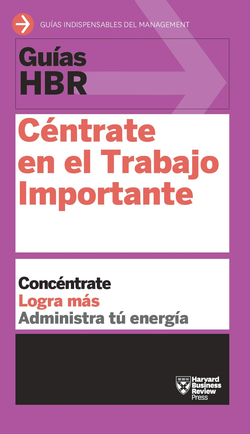 CÉNTRATE EN EL TRABAJO IMPORTANTE