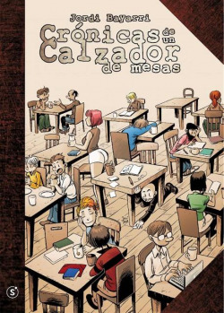 CRÓNICAS DE UN CALZADOR DE MESAS 01