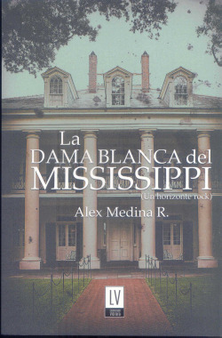 LA DAMA BLANCA DEL MISSISSIPPI (UN HORIZONTE ROCK)