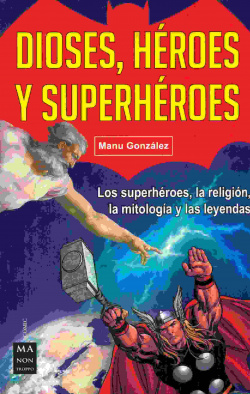 DIOSES, HÈROES Y SUPERHÈROES