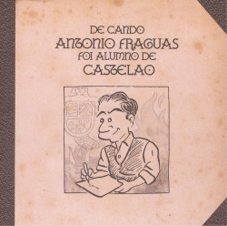 DE CANDO ANTONIO FRAGUAS FOI ALUMNO DE CASTELAO