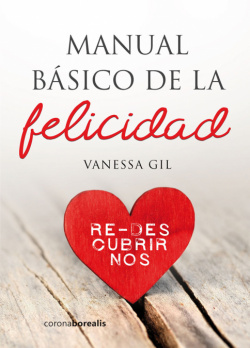 MANUAL BÁSICO DE LA FELICIDAD