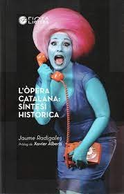 L'òpera catalana: síntesi històrica