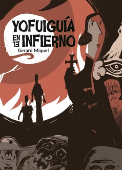 YO FUÍ GUIA EN EL INFIERNO
