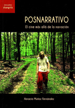 POSNARRATIVO: EL CINE MAS ALLA DE LA NARRACION