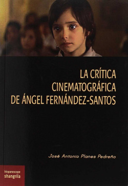 La crítica cinematográfica de Ángel Fernández-Santos