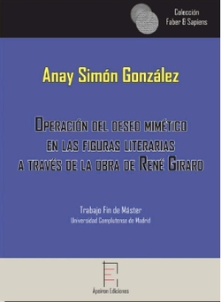 Operación del deseo mimético en las figuras literarias a través de la obra de René Girard