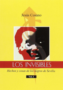Hechos y cosas de los negros en Sevilla