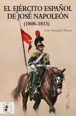 EL EJERCITO ESPAÑOL DE JOSÈ NAPOLEÓN