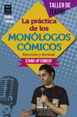 La práctica de los monólogos cómicos