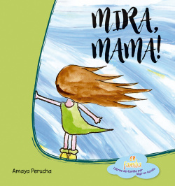 MIRA, MAMÁ!