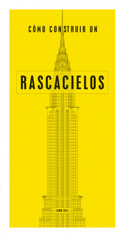 CÓMO CONSTRUIR RASCACIELOS