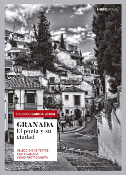 GRANADA. Selección de textos con Granada como protagonista