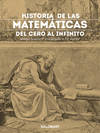 HISTORIA DE LAS MATEMÁTICAS DE CERO AL INFINITO
