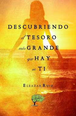 Descubriendo el tesoro más grande que hay en ti