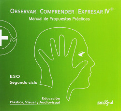 PACK OBSERVAR, COMPRENDER Y EXPRESAR 4ºESO. TEORIA+PRACTICA+DIGITAL