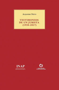TESTIMONIOS DE UN JURISTA (1930-2017)