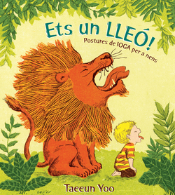 Ets un lleó!