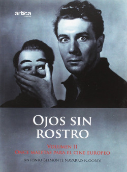 OJOS SIN ROSTRO. VOLUMEN II. ONCE MALETAS PARA EL CINE EUROPEO