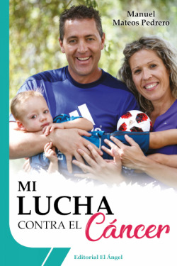 MI LUCHA CONTRA EL CÁNCER