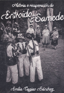 HISTORIA E RECUPERACIÓN DO ENTROIDO DE SAMEDE