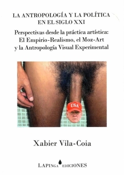 La Antropología y la Política en el siglo XXI. Perspectivas desde la práctica artística