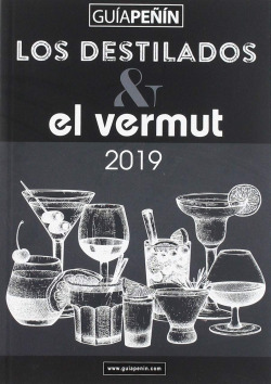 GUÍA PEÑÍN DE LOS DESTILADOS Y EL VERMUT 2019