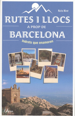 RUTES I LLOCS A PROP DE BARCELONA