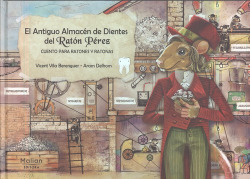 EL ANTIGUO ALMACÈN DE DIENTES DEL RATÓN PÈREZ