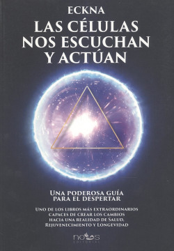 LAS CÈLULAS NOS ESCUCHAN Y ACTÚAN