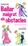 Ballar malgrat els obstacles