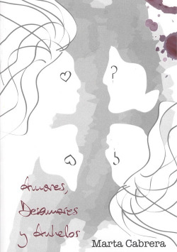 AMORES, DESAMORES Y ANHELOS
