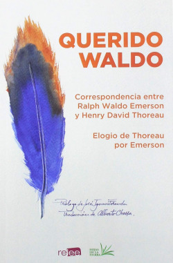 QUERIDO WALDO CORRESPONDENCIA ENTRE RALPH WALDO EMERSON Y HE