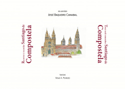 RECORRER Y RECORDAR SANTIAGO DE COMPOSTELA
