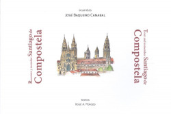 RECORRER Y RECORDAR SANTIAGO DE COMPOSTELA (RUSTICA)