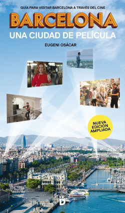 BARCELONA, UNA CIUDAD DE PELICULA