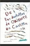 De los destellos de Oriente en Castilla