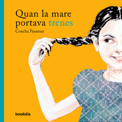 QUAN LA MARE PORTABA TRENES