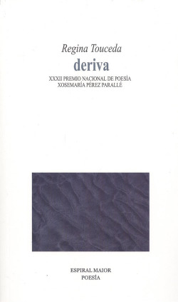 DERIVA.XXXII PREMIO NACIONAL DE POESÍA XOSEMARÍA PÉREZ..
