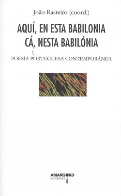 AQUÍ, EN ESTA BABILONIA / CÁ, NESTA BABILÓNIA