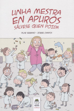 1.UNHA MESTRA EN APUROS:SALVESE QUEN POIDA