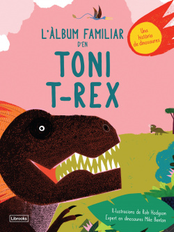 L'ALBUM FAMILIAR D'EN TONI T-REX