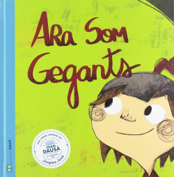 ARA SOM GENGANTS