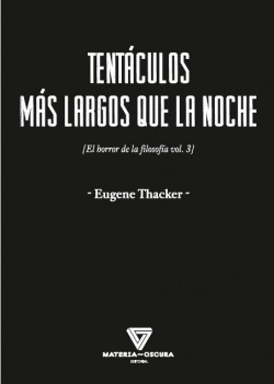 Tentáculos más largos que la noche
